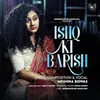 About Ishq Ki Barish Song